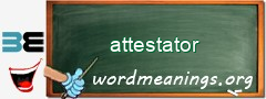 WordMeaning blackboard for attestator